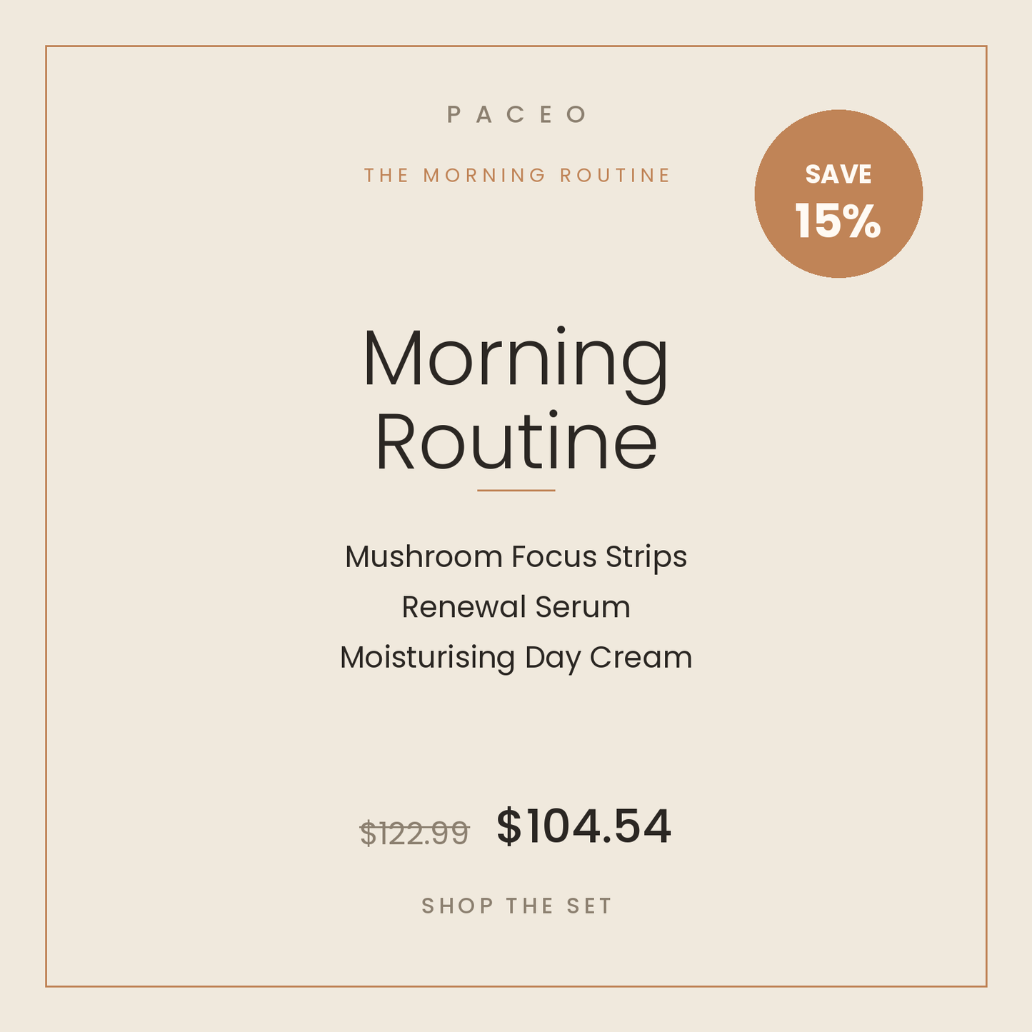 Paceo Morning Routine Bundle — Focus Strips, Renewal Serum, Day Cream. Save 15%.