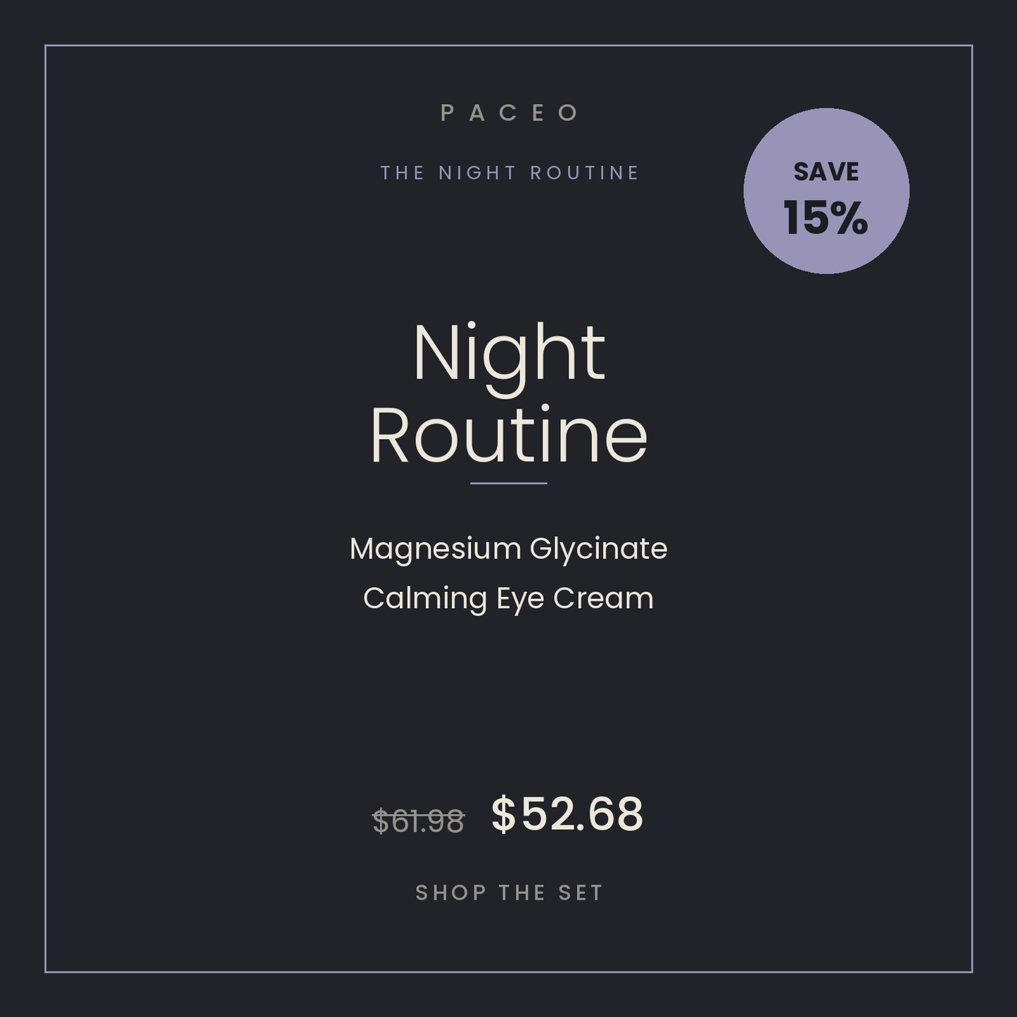 Paceo Night Routine Bundle — Magnesium Glycinate, Calming Eye Cream. Save 15%.